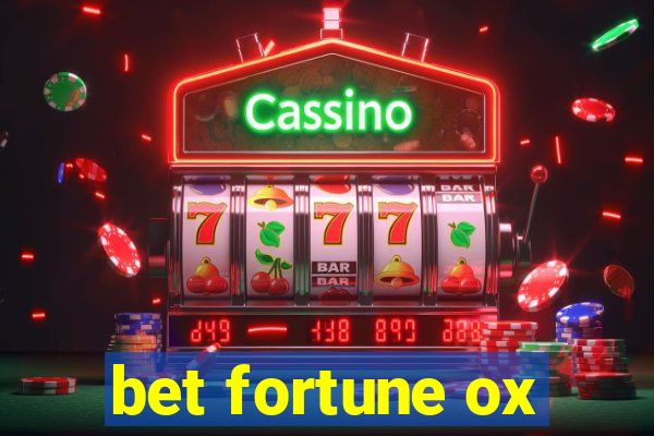 bet fortune ox